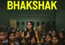 Bhakshak Netflix – Unveiling the Mystery Series